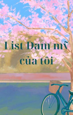 List Đam tôi đọc