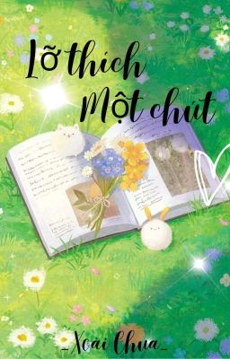 Lỡ Thích Một Chút