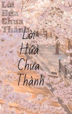 Lời Hứa Chưa Thành 