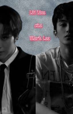 Lỗi lầm của Mark Lee (MarkHyuck)