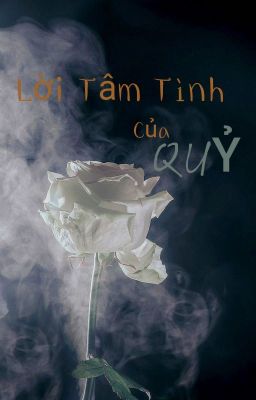 LỜI TÂM TÌNH CỦA QUỶ