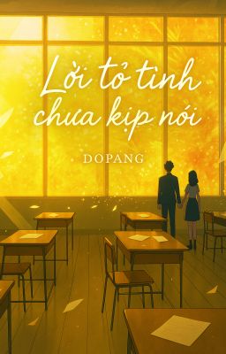 Lời tỏ tình chưa kịp nói