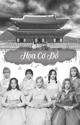 [ LONGFIC | Dreamcatcher ] Họa Cơ Đồ