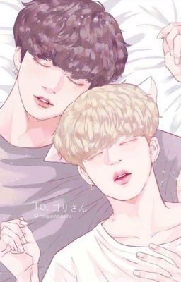 [Longfic/Edit] [KOOKMIN] TA THUỘC VỀ NHAU