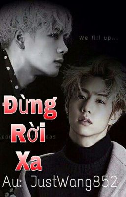 [Longfic][Markson]Đừng Rời Xa!!!