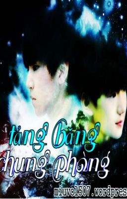 [Longfic] Tảng Băng Chung Phòng [KaiYuan][XiHong]