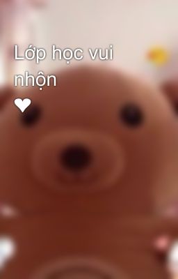 Lớp học vui nhộn ❤️💕🐻🐱🐶