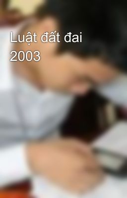 Luật đất đai 2003