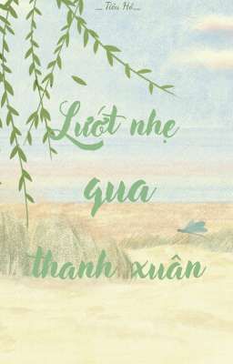 Lướt nhẹ qua thanh xuân 