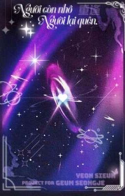 ❛ l重逢 - 6:00 ❜ Người còn nhớ, người lại quên