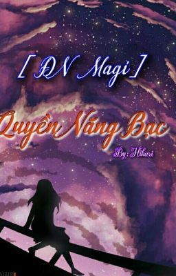 [Magi] Quyền Năng Bạc 