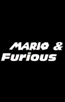 Mario & Furious