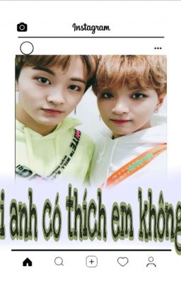 [ Markhyuck , Luwoo] - Rồi anh có thích em không ?