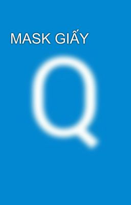 MASK GIẤY