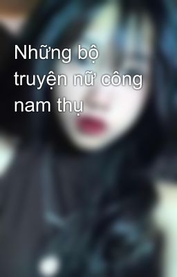Mẩu truyện Tùy hứng ( Gay, Sex Thú , Nữ Công..vv)