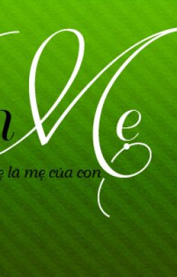 Mẹ và cuộc hành trình của bạn [ Short Story]
