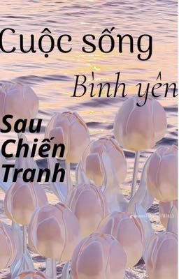 {MegaSmp}~Cuộc sống bình yên sau chiến tranh~