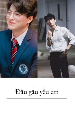 MewGulf fanfic ĐẦU GẤU YÊU EM