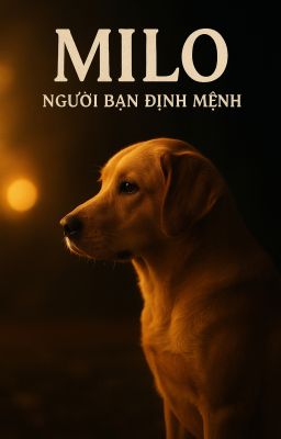 Milo người bạn định mệnh