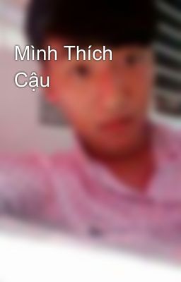 Mình Thích Cậu