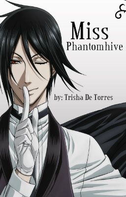 Miss Phantomhive [Kuroshitsuji / Black butler fanfic]