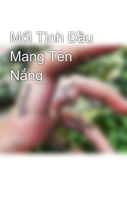 Mối Tình Đầu Mang Tên Nắng