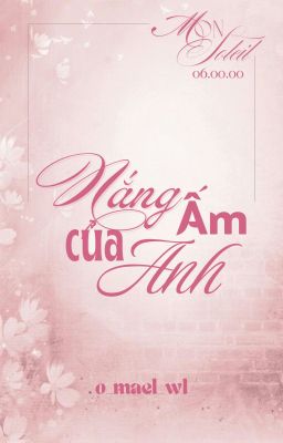 「Mon Soleil જ⁀➴ 06:00」 NẮNG ẤM CỦA ANH