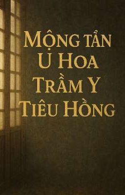 Mộng Tẫn U Hoa , Trầm Y Tiêu Hồng