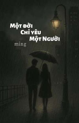 Một Đời Chỉ Yêu Một Người