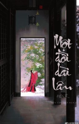 Một Đời Dài Lâu - Hàn Tê