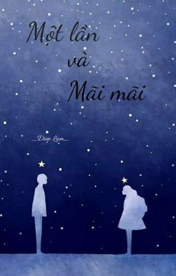 Một Lần Và Mãi Mãi