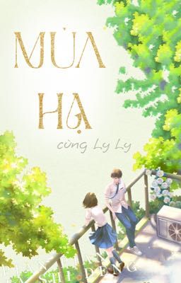 Mùa Hạ cùng Ly Ly