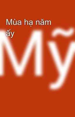 Mùa hạ năm ấy