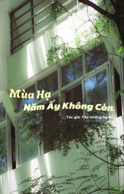 Mùa Hạ Năm Ấy Không Còn