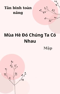Mùa Hè Đó Chúng Ta Có Nhau