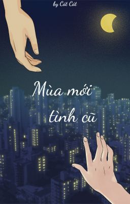 MÙA MỚI TÌNH CŨ