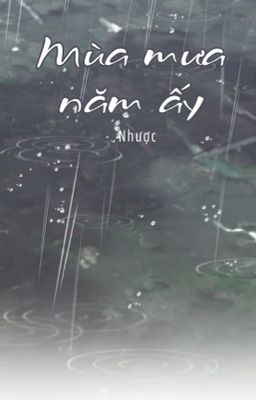 Mùa Mưa Năm Ấy