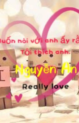 Muốn nói với anh rằng tôi thích anh...