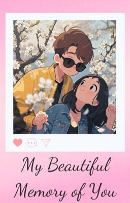 My Beautiful Memory Of You