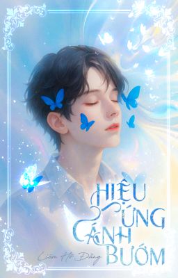 [Mỹ cường|ĐM việt] Hiệu Ứng Cánh Bướm