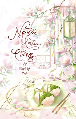 [Mỹ Thực] Người Làm Công Ở Đại Lý Tự - Nhất Thời Nhị