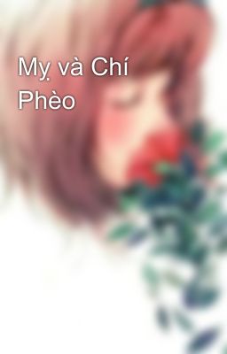 Mỵ và Chí Phèo 