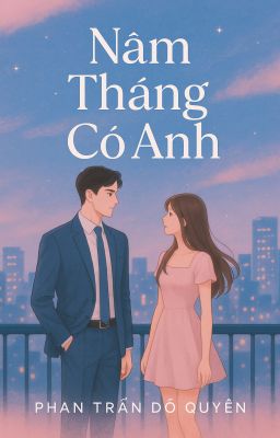 Năm tháng có anh