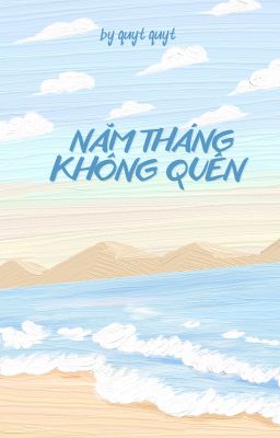 Năm Tháng Không Quên