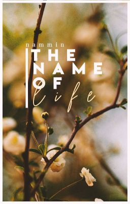 [Nammin] The name of life
