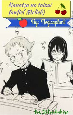 Nanatsu no taizai fanfiction ( Melizabeth)