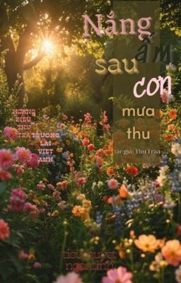 NẮNG ẤM SAU CƠN MƯA THU