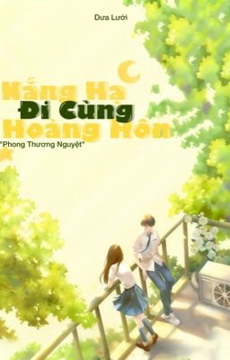 Nắng Hạ Đi Cùng Hoàng Hôn