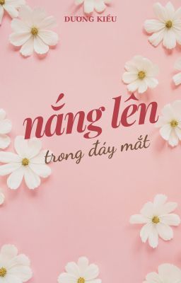 NẮNG LÊN TRONG ĐÁY MẮT