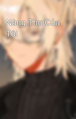 Nàng Thơ Của Tôi